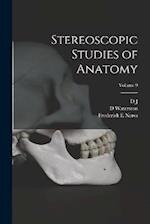 Stereoscopic Studies of Anatomy; Volume 9 