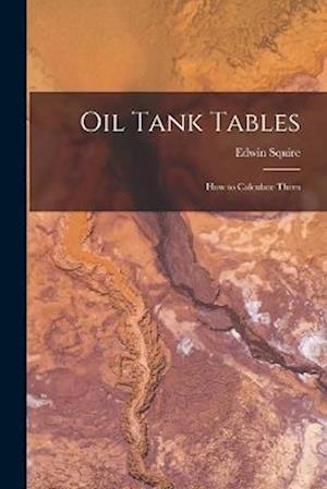 Oil Tank Tables: How to Calculate Them