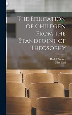 The Education of Children From the Standpoint of Theosophy