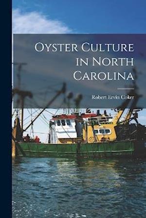 Oyster Culture in North Carolina