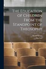 The Education of Children From the Standpoint of Theosophy 