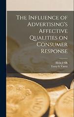 The Influence of Advertising's Affective Qualities on Consumer Response 