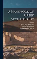 A Handbook of Greek Archaeology 