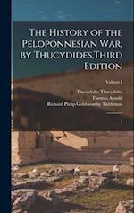 The History of the Peloponnesian War, by Thucydides, Third Edition