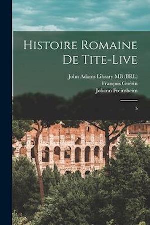 Histoire romaine de Tite-Live