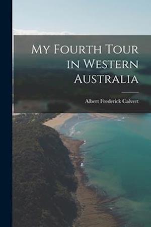 My Fourth Tour in Western Australia
