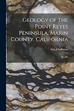 Geology of the Point Reyes Peninsula, Marin County, California: No.202 