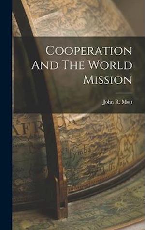 Cooperation And The World Mission