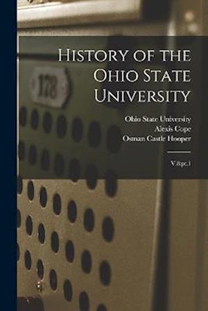 History of the Ohio State University: V.8;pt.1