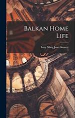 Balkan Home Life 