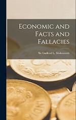 Economic and Facts and Fallacies 
