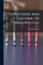 Supervision And Teaching Of Handwriting 