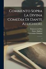 Commento sopra la Divina Comedia di Dante Allighieri;