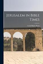 Jerusalem in Bible Times 
