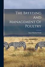 The Breeding And Management Of Poultry 