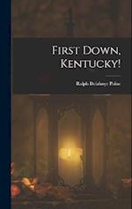 First Down, Kentucky! 
