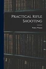 Practical Rifle Shooting 