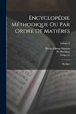 Encyclopédie Méthodique Ou Par Ordre De Matières