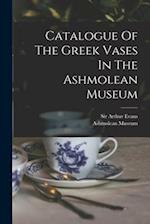 Catalogue Of The Greek Vases In The Ashmolean Museum 