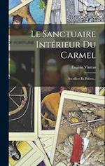 Le Sanctuaire Intérieur Du Carmel