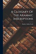 A Glossary Of The Aramaic Inscriptions 
