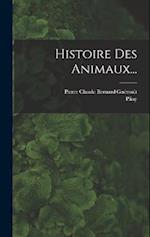 Histoire Des Animaux...