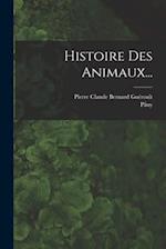 Histoire Des Animaux...