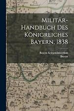 Militär-Handbuch des Königreiches Bayern, 1838
