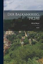 Der Balkankrieg, 1912/13