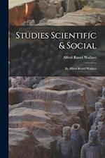 Studies Scientific & Social: By Alfred Russel Wallace 