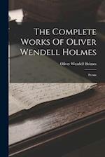 The Complete Works Of Oliver Wendell Holmes: Poems 