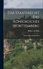 Das Staatsrecht des Königreiches Württemberg