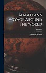 Magellan's Voyage Around The World; Volume 1 