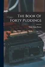The Book Of Forty Puddings 