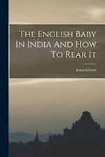 The English Baby In India And How To Rear It 