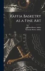 Raffia Basketry as a Fine Art 