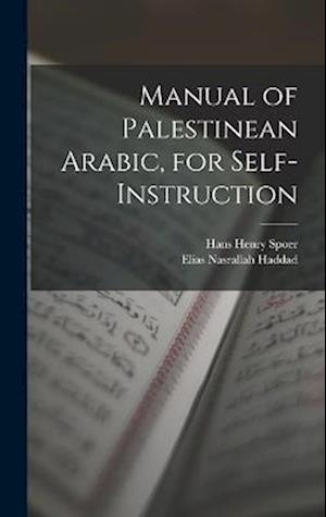 Manual of Palestinean Arabic, for Self-instruction