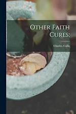 Other Faith Cures; 