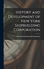 History and Development of New York Shipbuilding Corporation 