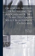 On A Novel Method Of Regarding The Association Of Two Varieties Classes Solely In Alternate Categories 