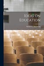Ideas on Education 
