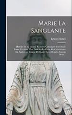 Marie La Sanglante