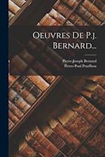 Oeuvres De P.j. Bernard...