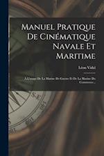 Manuel Pratique De Cinématique Navale Et Maritime