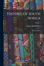 History Of South Africa: From 1795-1872; Volume 3 