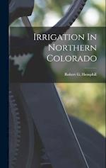 Irrigation In Northern Colorado 