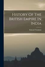 History Of The British Empire In India 