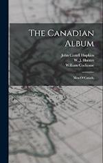 The Canadian Album: Men Of Canada 