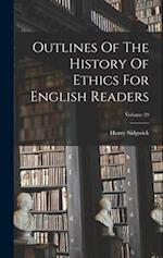 Outlines Of The History Of Ethics For English Readers; Volume 59 