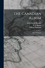 The Canadian Album: Men Of Canada 